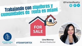 Trabajando con Alquileres y Comunidades de Renta en Miami  Lina Monroy  Fortex Realty [upl. by Atteugram]