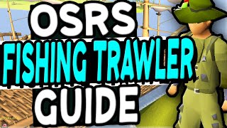 The Ultimate Fishing Trawler Guide Old School Runescape [upl. by Maisel680]