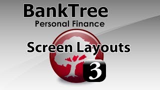 BankTree Personal Finance 30 Screen Layouts Tutorial [upl. by Amhser]