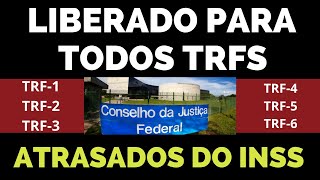 LIBERADO PARA TODOS OS TRFSATRASADOS DO INSS 2023 [upl. by Pandolfi393]