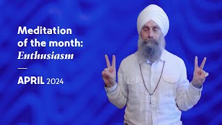 KRI  April 2024  Meditation of the Month Enthusiasm [upl. by Eesak343]