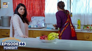 Baby Baji Ki Bahuwain Episode 46  Promo  Tonight  Digitally Presented by Sensodyne  ARY Digital [upl. by Draneb357]