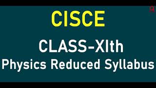 ISC Class 11 Physics New Reduced Syllabus II 20202021II Detailed Analysis Physics  Latest News ISC [upl. by Nylirej]