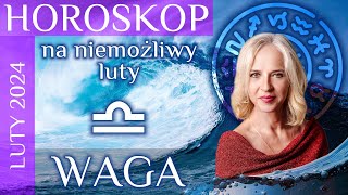 WAGA  horoskop na LUTY 2024 [upl. by Burne963]