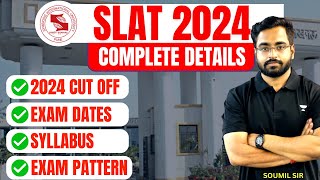 SLAT 2024  COMPLETE DETAILS  Cut Offs Exam Pattern Syllabus  SLAT 2024 Preparation  SLAT 2024 [upl. by Nylsor]