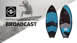 2019 Hyperlite Broadcast Wakesurf Board Tech [upl. by Ahsercal]