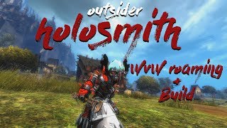 GW2  Holosmith WvW ROAMING  BUILD  OUTSIDER [upl. by Reinert]