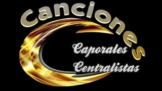 Caporales Centralistas  Canciones  Banda [upl. by Snider]