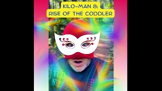 KILOMAN 8 Rise of the Coddler [upl. by Onairotciv150]