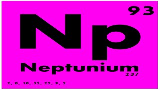 STUDY GUIDE 93 Neptunium  Periodic Table of Elements [upl. by Eetsud]