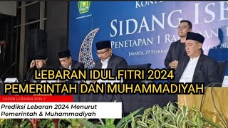 lebaran idul fitri 2024 pemerintah dan muhammadiyah kapan [upl. by Aneehsyt]