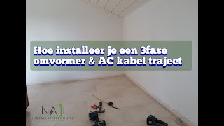 Installatie van een 3fase omvormer en het aanleggen van AC kabel traject  NAJI Installatietechniek [upl. by Leo]