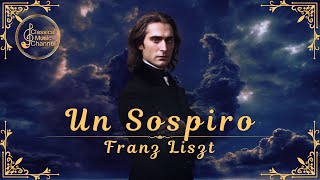 Liszt  Un Sospiro [upl. by Royal]