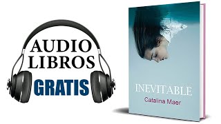 Inevitable Audiolibro Catalina Maer [upl. by Aneleasor]