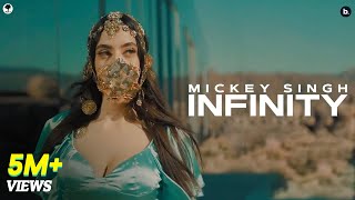 INFINITY  Official Video  MICKEY SINGH  Jay Skilly  Punjabi Song 2023 [upl. by Trauts]