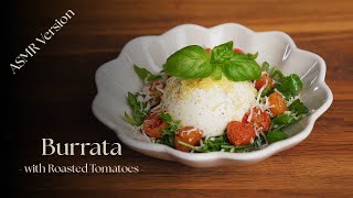 Burrata with Roasted Tomatoes  Fresh amp Flavorful Recipe  ASMR Cooking [upl. by Aggarwal]