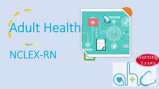 NCLEX RN Adult Health part II  Nursing [upl. by Anahpets]