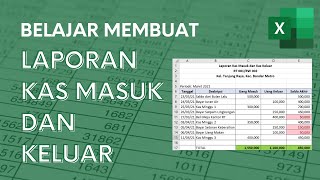 Cara Membuat Laporan Kas Masuk dan Keluar Harian  Buku Kas  Tutorial Excel Pemula  ignasiusryan [upl. by Ecyrb]