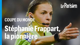 Coupe du monde  la Française Stéphanie Frappart va devenir la première femme à arbitrer un match [upl. by Zetes]