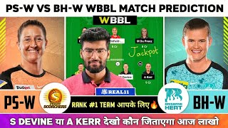 PS W vs BH W Dream11 Prediction  PSW vs BHW Dream11 Team  PS W vs BH W WBBL T20  Team Today [upl. by Etteraj448]