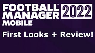 Football Manager 2022 Mobile  First Looks and Review [upl. by Nissa9]