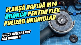 Flansa rapida Dronco pentru flex polizor unghiular Quick clamp for angle grinder [upl. by Milone]