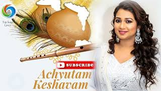 Achyutham Keshavam  Shreya Ghoshal ❤️  Krishna Bhajan [upl. by Nye]