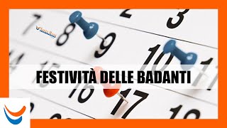 Quando sono le festività delle badanti [upl. by Sprung]