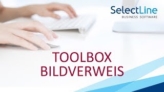 SelectLine Toolbox  Bildverweis [upl. by Barcot188]