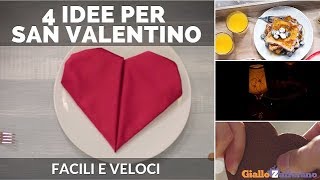 SAN VALENTINO 4 IDEE FACILI E VELOCI [upl. by Winsor]