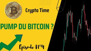 BITCOIN  ANALYSE ET PREVISION Episode 4 [upl. by Haley]