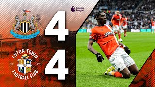 Newcastle 44 Luton  WHAT A GAME 🤯  Premier League Highlights [upl. by Enileda]