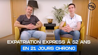 EXPATRIATION EXPRESS en 21 JOURS CHRONO à 52 ANS  HISTOIRE INSPIRANTE [upl. by Melda]