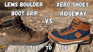 Lems Boulder Boot Grip VS Xero Shoes RidgewayToe to Toe Barefoot Boot Comparison [upl. by Lael419]