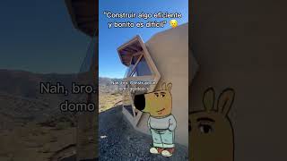 Construir algo eficiente y bonito es dificil domo fyp chill chillguymeme chillvibes [upl. by Eleik153]