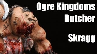 How to paint Ogre Butcher Skrag The Slaughterer Warhammer Fantasy Ogre Kingdoms 12 [upl. by Ravid673]