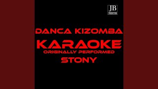 Dança Kizomba Karaoke Version Originally Performed by Stony [upl. by Ahseym]