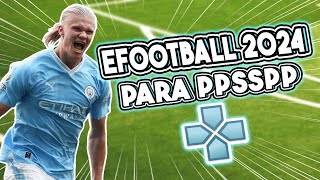 COMO TENER EFOOTBALL 2024 EN PPSSPP [upl. by Burrton]