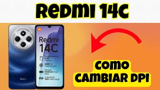 Como cambiar dpi en Redmi 14c [upl. by Brotherson]