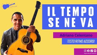 Il tempo Se Ne Va  Adriano Celentano  Chitarra [upl. by Kylah]