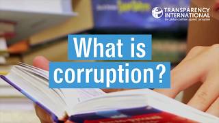 What is corruption  Transparency International [upl. by Nealey]