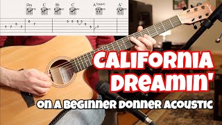 California Dreamin played on a Donner beginner acoustic [upl. by Atolrac]