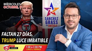 Faltan 27 DÍAS TRUMP luce IMBATIBLE I Sánchez Grass en América [upl. by Rofotsirk]