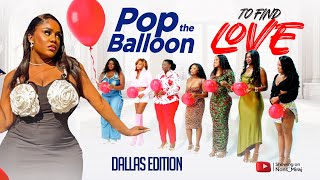 Episode 96 DALLAS EDITION Pop the balloon to eject least attractive guy on the Hunt Game Show [upl. by Adev]