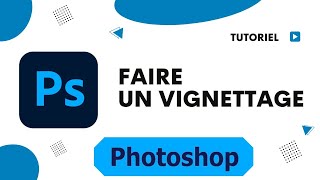 Comment faire un vignettage sur photoshop [upl. by Lananna]