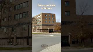 Embassy of India in Ottawa ottawa canada india indian embassy [upl. by Gavin]