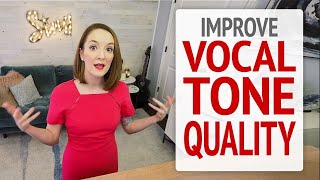 How to Improve Your Vocal Tone Quality for Singers [upl. by Anglo]