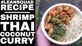 Lean Shrimp Thai Green coconut curry recipe ever [upl. by Ettezoj]