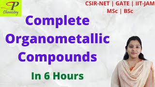 Complete Organometallic Chemistry  CSIRNET  GATE  IITJAM  MSc  BSc [upl. by Inohtna131]