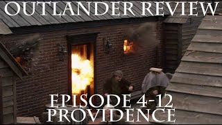 Outlander Review Season 4 Episode 12  Providence [upl. by Cecilla956]